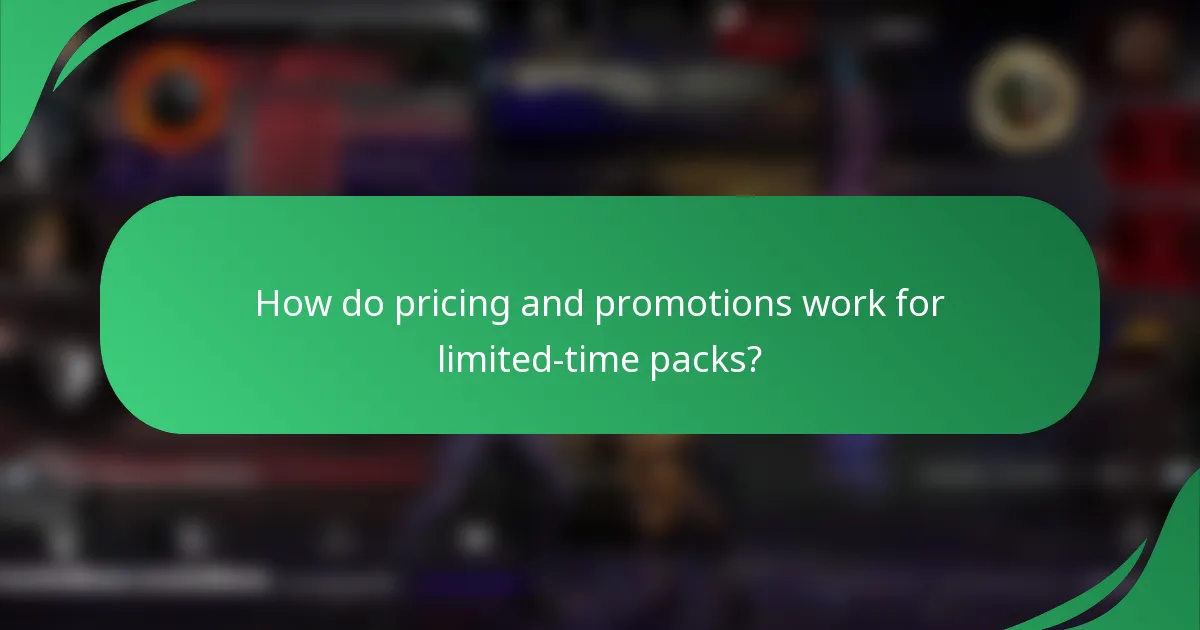 How do pricing and promotions work for limited-time packs?