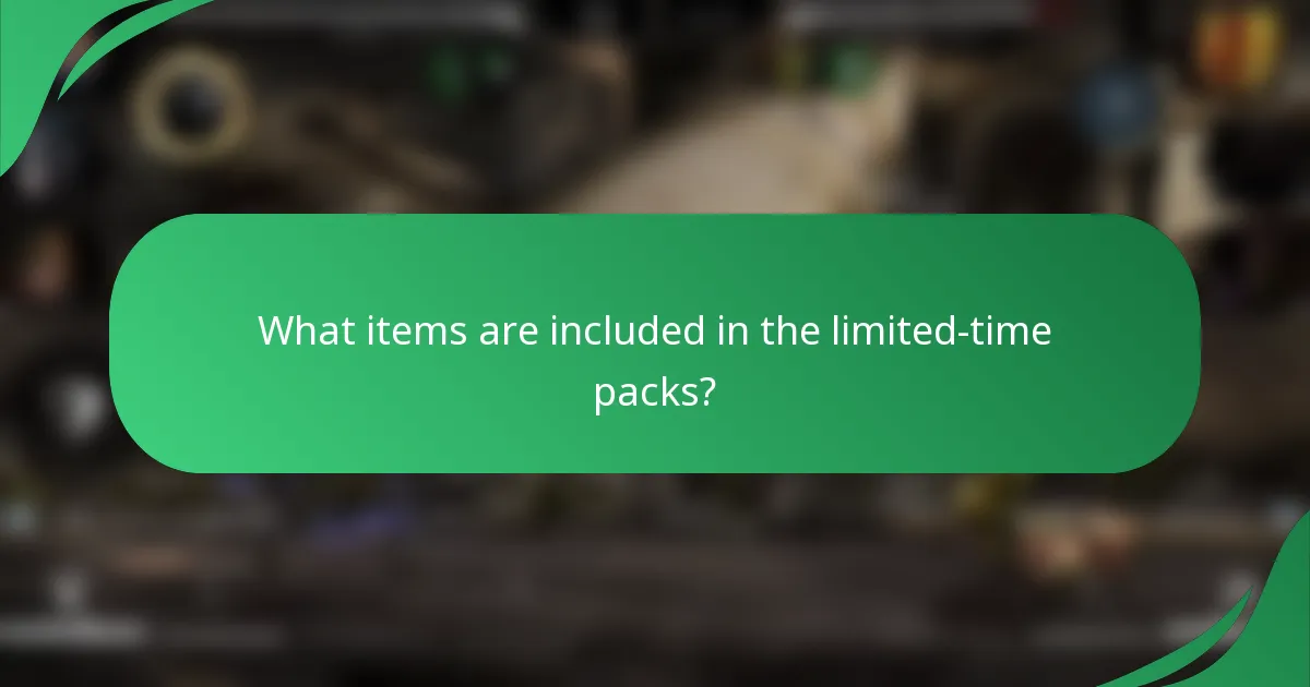 What items are included in the limited-time packs?
