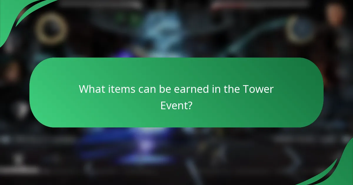 What items can be earned in the Tower Event?