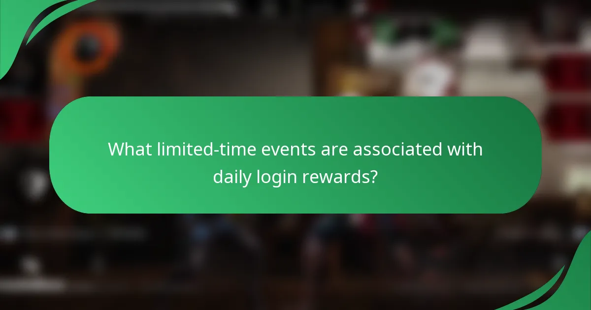 What limited-time events are associated with daily login rewards?