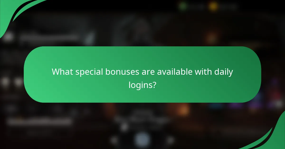 What special bonuses are available with daily logins?