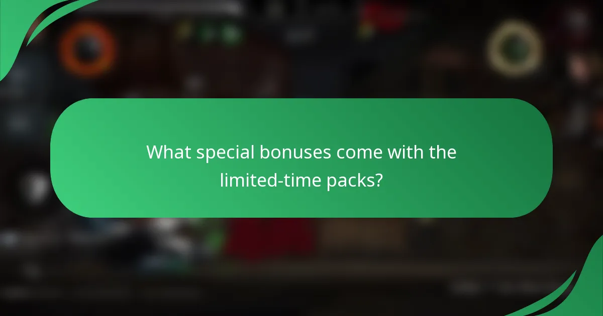 What special bonuses come with the limited-time packs?
