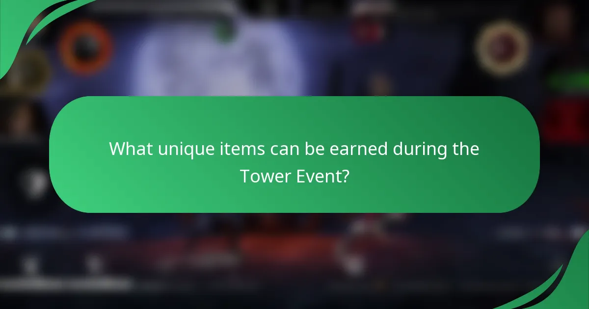 What unique items can be earned during the Tower Event?