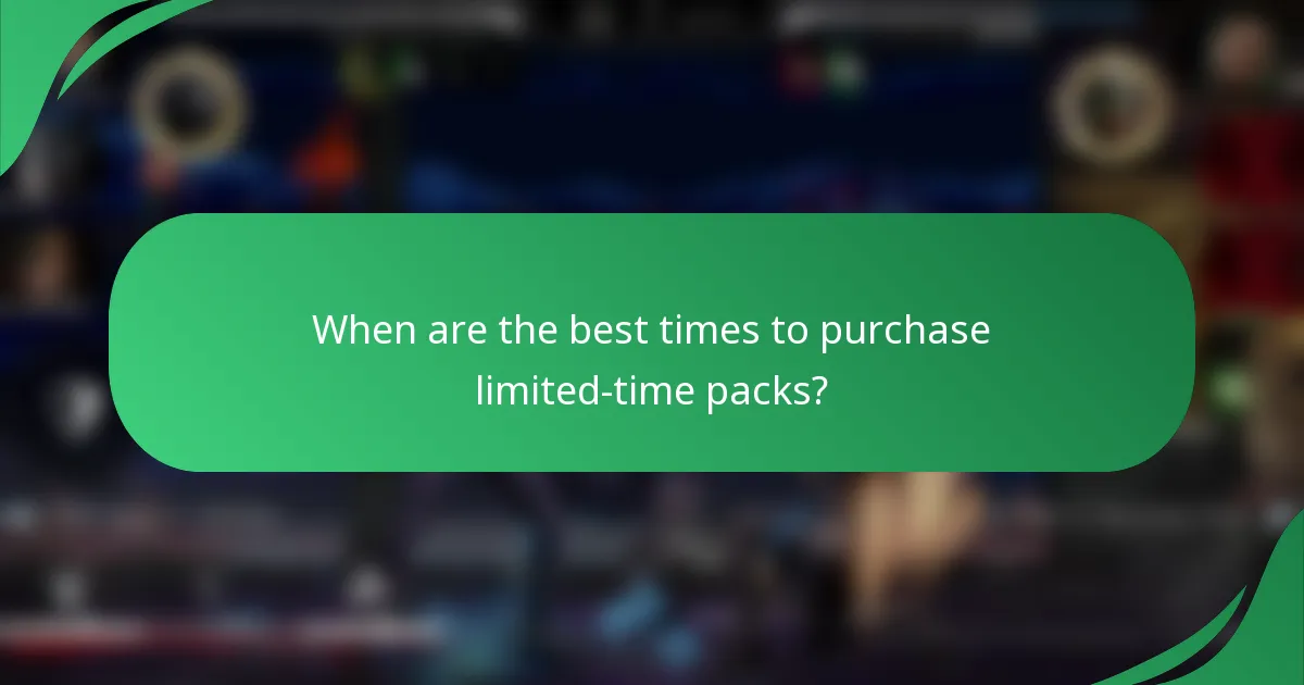 When are the best times to purchase limited-time packs?