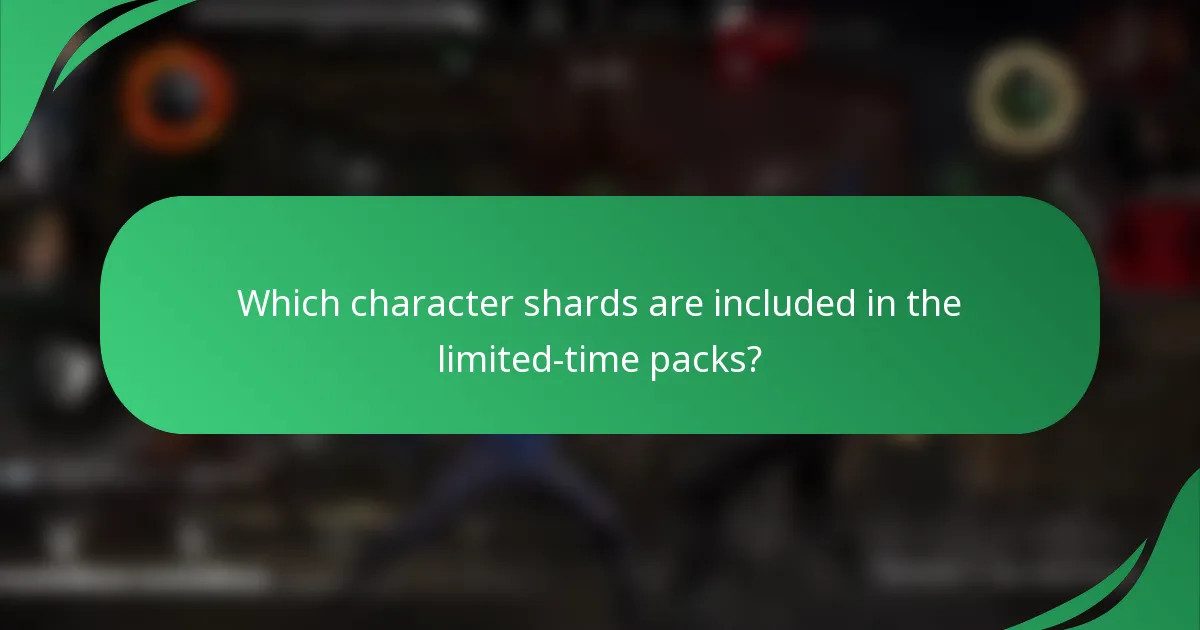 Which character shards are included in the limited-time packs?